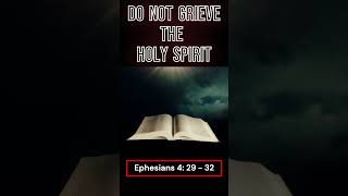 DO NOT GRIEVE THE HOLY SPIRIT 1 SHORTS 285 TRUTH DO NOT GRIEVE THE HOLY SPIRIT motivation [upl. by Nettirb822]