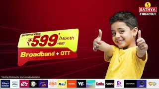 SATHYA FiberNet  Yearly Entertainment Plan 599Month  40mbps WiFi  16 OTT  300 Live Channels [upl. by Yael]