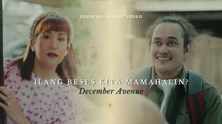 December Avenue  Ilang Beses Kita Mamahalin OFFICIAL MUSIC VIDEO [upl. by Rodolphe926]