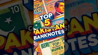 Top 5 HighDemand Pakistan Banknotes for Collectors [upl. by Swetlana]