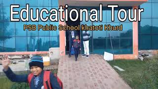 Educational Tour to Pratapgarh by PSB School khatoti khurd [upl. by Pasol499]