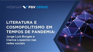 Webinar  Literatura e cosmopolitismo em tempos de pandemia [upl. by Yardna]