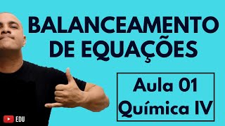 BALANCEAMENTO de Equações por TENTATIVAS Método Rápido MACHO  Exercícios  Aula 01 Química IV [upl. by Ailuy515]