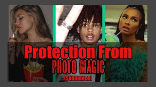 🖼️🔮 Protect Your Photos From Magic 🔐📸 Subliminal  Love Spells Ugly Spells Evil Eye ETC [upl. by Glinys]