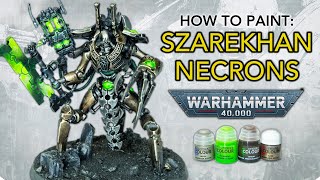 How to Paint Necrons Szarekhan ULTIMATE Guide  Warriors Scarabs amp Destroyers  Warhammer 40000 [upl. by Emogene]