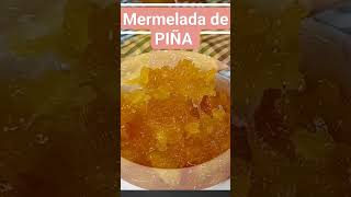 Cómo Hacer Mermelada de Piña ¡ Casera y Deliciosa  El paso a paso en mi canal maritcocina [upl. by Dazhahs]