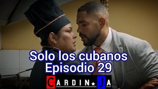 Solo los cubanos Episodio 29 CardinJa [upl. by Skelly360]