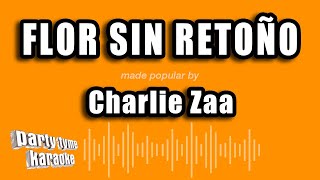 Charlie Zaa  Flor Sin Retoño Versión Karaoke [upl. by Haidebej]