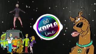 ScoobyDoo Song Remix DJ KOPLO [upl. by Ayimat347]