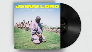 FREE GOSPEL VINTAGE SAMPLE PACK quotJESUS LORDquot Kanye West Donda Gospel Hoir samples [upl. by Zetrok]