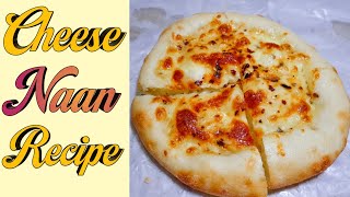 Cheese Naan Recipe [upl. by Stewardson]