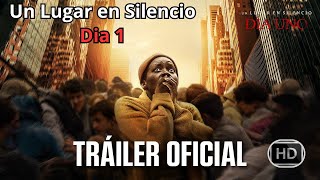 Un lugar en Silencio Dia 1 Tráiler Oficial Español Latino Estreno 2024 [upl. by Sabina346]