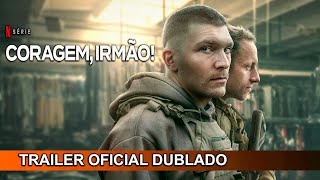 Coragem Irmão 2024 Trailer Oficial Dublado [upl. by Quarta932]