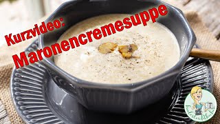 Maronencremesuppe mit dem Thermomix [upl. by Gannon]