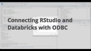 Connecting RStudio and Databricks with ODBC [upl. by Ttayh160]