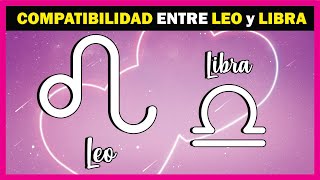 Compatibilidad Zodiacal entre LEO y LIBRA ♌♎ [upl. by Weide987]