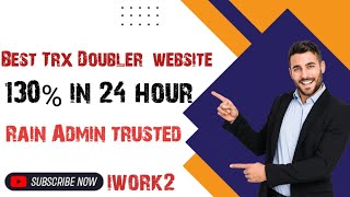 Trx Doubler Site 130 in 24 hour double your money iwork2 [upl. by Joacimah]