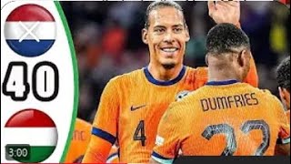 Netherlands vs Hungary 40  All Goals amp Highlights  2024 netherlands vs hungary [upl. by Ennayehc]