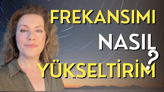 Enerji Frekansını Yükseltmenin Yolları [upl. by Inavoj]