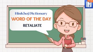 Retaliate In Hindi  HinKhoj  Dictionary Word of the Day [upl. by Fleda]