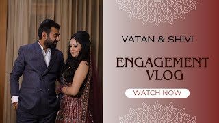 ENGAGEMENT VLOG  VATAN amp SHIVI [upl. by Accebor178]