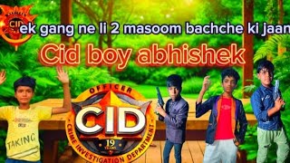 ek gang ne li 2 masoom bachche ki jaan kya cid pakda payegi gang ko dekhiye full episode 12 crime 🙏 [upl. by Nirrat446]