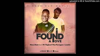 Mass RamI Found a love feat MrYoghurt TheParagon amp LaatieOfficial audio [upl. by Ainola]