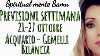 BILANCIA♎ ACQUARIO♒ GEMELLI♊ Previsioni🔮2127 Ottobre 2024🔮 [upl. by Lema]