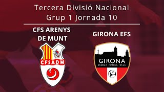 Tercera Divisió Nacional J10 CFS Arenys de Munt  Girona EFS [upl. by Nlocnil]