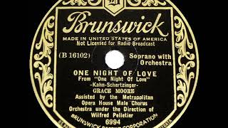 1934 HITS ARCHIVE One Night Of Love  Grace Moore [upl. by Asilak]