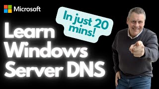 Learn Windows Server DNS in Just 20min [upl. by Nyrrek]