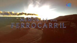 Documental Memorias del Ferrocarril [upl. by Blackmore]