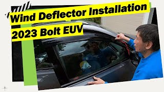 Install Wind Deflectors on 2023 Bolt EUV [upl. by Saturday]