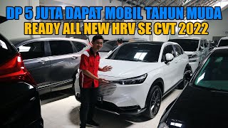 ALL NEW HRV SE CVT 2022  DP 5 JUTA CICILAN CUMA 2 JUTAAN DAPAT MOBIL TAHUN MUDA😱 [upl. by Marilin362]