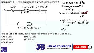 Rangkaian RLC seri dirangkaikan seperti pada gambar Bila saklar S di tutup beda potensial antara [upl. by Latsyrhk]