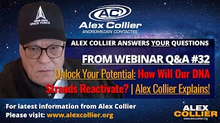 Unlock Your Potential How Will Our DNA Strands Reactivate  Alex Collier Explains [upl. by Tedmund190]