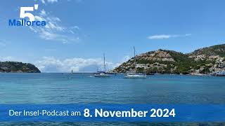 Nachrichten am 8 November 2024  5 Minuten Mallorca – der InselPodcast 1093 [upl. by Belvia873]