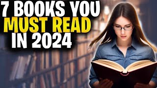 Ultimate SelfImprovement Book List  7 Books You Must Read in 2024 [upl. by Ez]