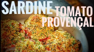 Sardine Tomato Provencal [upl. by Dier892]