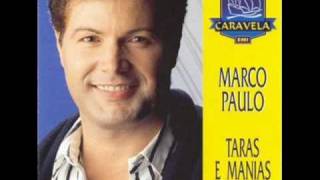 Marco Paulo  Taras e Manias [upl. by Arotal]