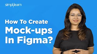 How to Create Mockups In Figma  Figma Tutorial For Beginners  UIUX Figma MockUp  Simplilearn [upl. by Laaspere]