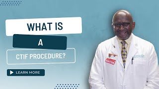 What is a cTIF Procedure [upl. by Roy]