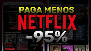 Como PAGAR menos por NETFLIX en 2024 MAS BARATO [upl. by Leila]