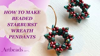 How to Make Beaded Starburst Wreath Pendants  A Starman TrendSetters Pattern [upl. by Airyk]