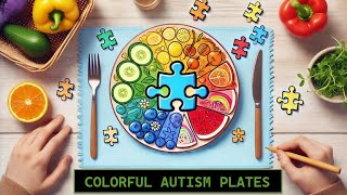 How Nutrition Shapes Autism – Part 8 How Colors on the Plate Affect Mood and Appetite in Autism [upl. by Dimo23]