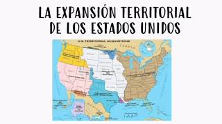 La expansión territorial de los Estados Unidos 🇺🇲 [upl. by Divod]