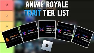 Anime Royale EXPERT Reveals Top Trait Tier List [upl. by Mareld]