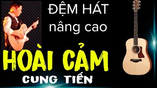 Hướng dẫn Hoài cảm Cung Tiến [upl. by Norreht]