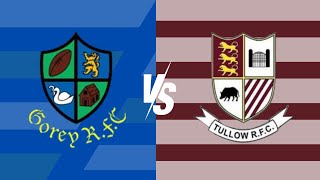 Towns Cup Semio Final Gorey RFC vs Tullow RFC [upl. by Filip]