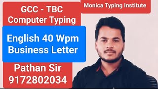 GCC TBC ENGLISH 40 WPM BUSINESS LETTER COMPUTER TYPING IN HINDI [upl. by Seafowl]